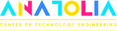 Anatolia – Center of Technology Engineering